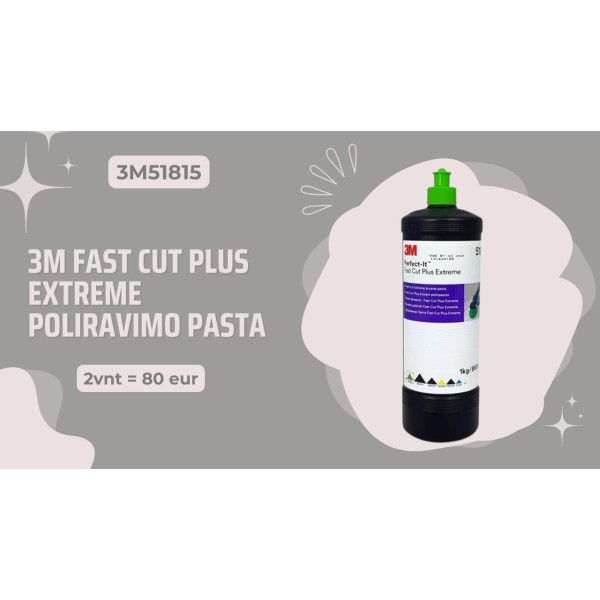 3M FAST CUT PLUS EXTREME POLIRAVIMO PASTA (51815) 2 vnt